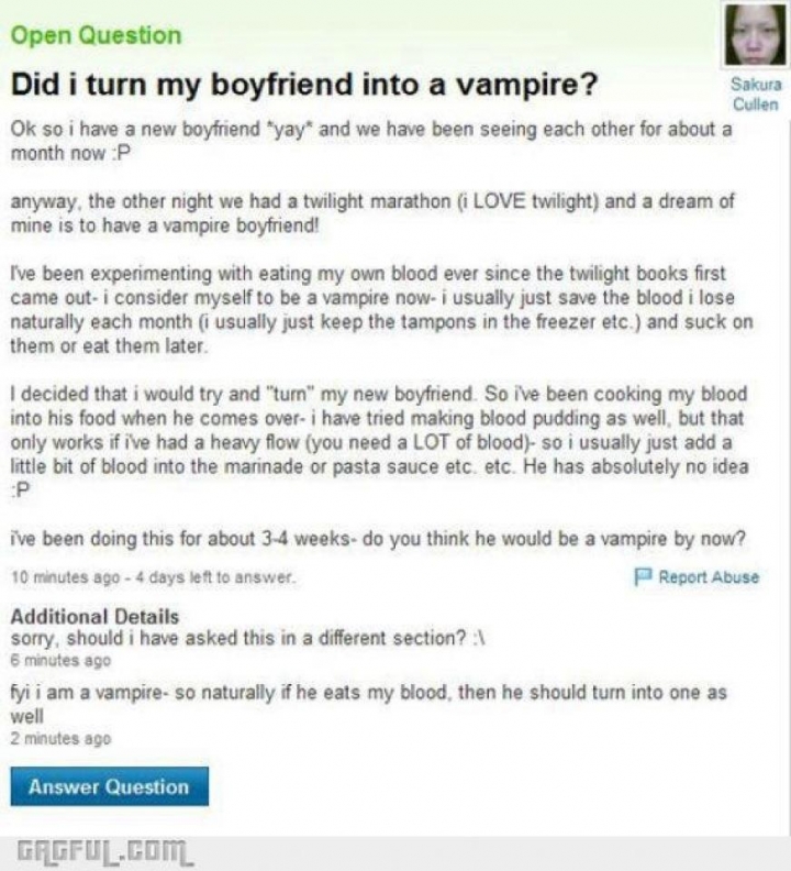 Left to answer. Dating funny answers. funny dating email examples. dating a shorter guy yahoo answers. what age should i start dating yahoo.