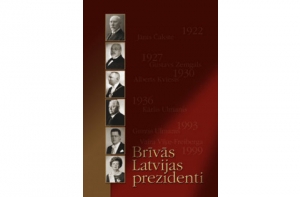 Выпущена книга «Президенты свободной Латвии»