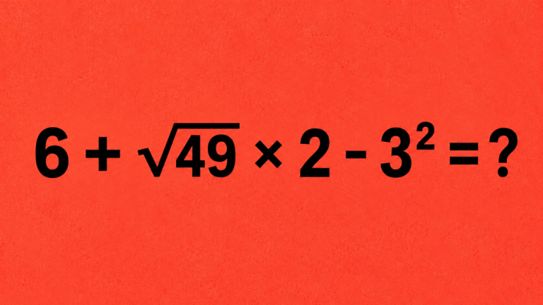 6 + √49 × 2 - 3²: пример, который наказывает за спешку. Проверьте себя