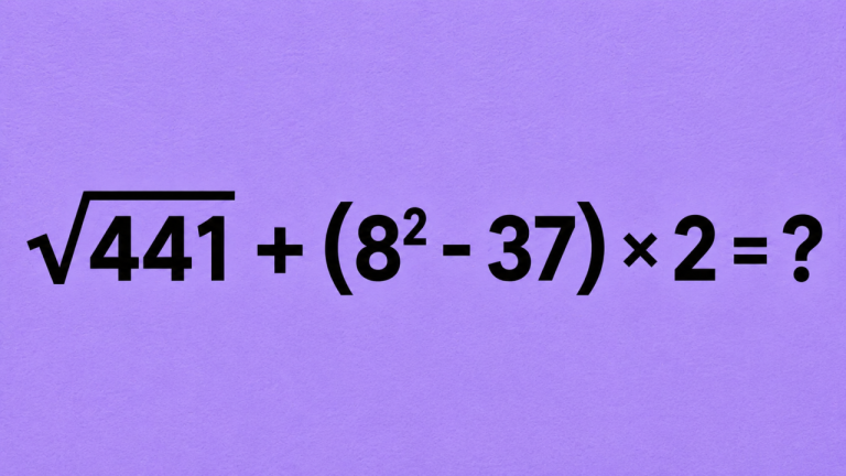√441 + (8² - 37) × 2 = ?: проверьте, не попадетесь ли на скобках и умножении