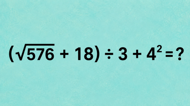 (√576 + 18) ÷ 3 + 4² = ?: решите за 25 секунд и не дайте строке вас запутать