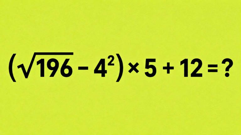 (√196 - 4²) × 5 + 12 = ?: задача для тех, кто не меняет пример под себя