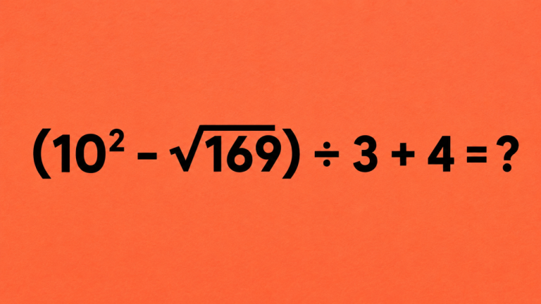 (10² - √169) ÷ 3 + 4 = ?: 20 секунд на ответ, если мозг правда проснулся
