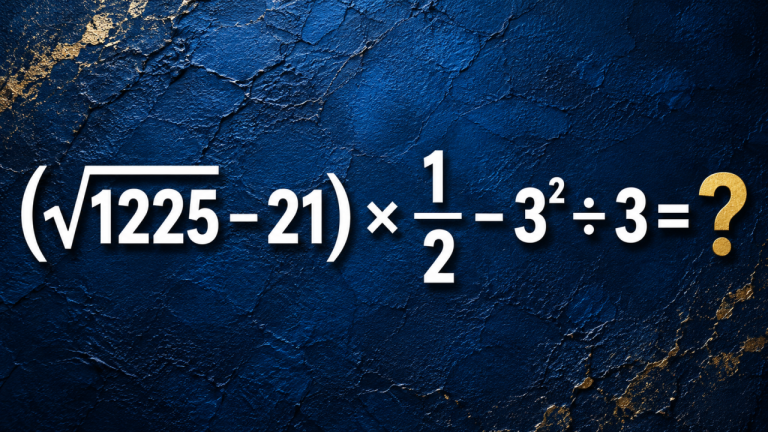 (√1225 - 21) × 1/2 - 3² ÷ 3 = ?: решите за полминуты и проверьте, не торопитесь ли вы с выводами