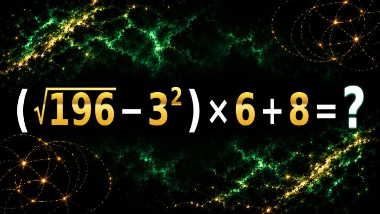 (√196 - 3²) × 6 + 8 = ? Проверьте себя за 25 секунд